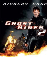 Смотреть Призрачный гонщик 2 [2012] Онлайн / Ghost Rider: Spirit of Vengeance Online